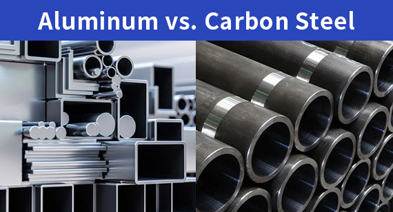 Aluminum vs. Carbon Steel: Which Is Better?